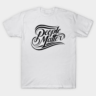 People Matter T-Shirt